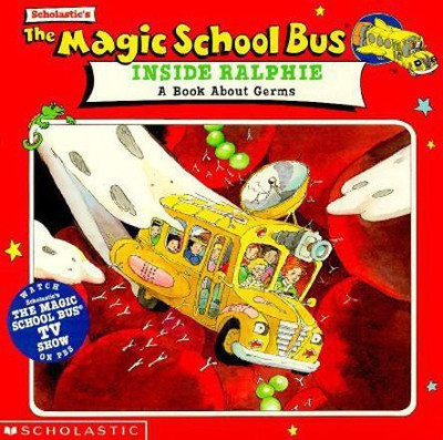 Lastic's the Magic School Bus inside Ralphie  - A Book about Germs(English, Paperback, Cole Joanna)
