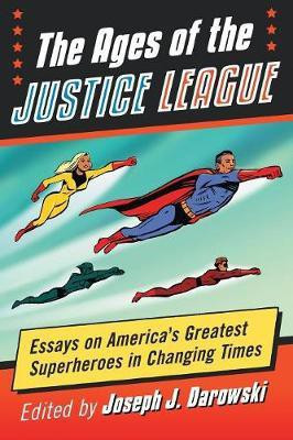 The Ages of the Justice League(English, Paperback, unknown)