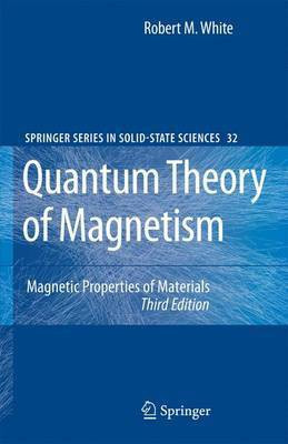 Quantum Theory of Magnetism(English, Electronic book text, White Robert M)