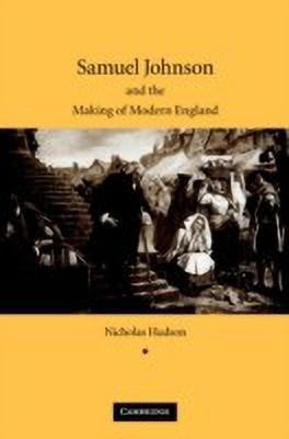 Samuel Johnson and the Making of Modern England(English, Hardcover, Hudson Nicholas)