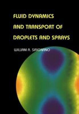 Fluid Dynamics and Transport of Droplets and Sprays(English, Paperback, Sirignano William A.)