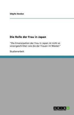 Zur Emanzipation und Rolle der Frau in Japan(German, Paperback, Herden Sibylle)