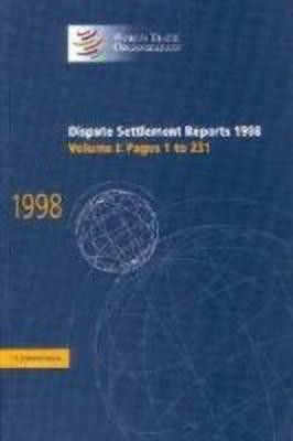 Dispute Settlement Reports 1998: Volume 1, Pages 1-231(English, Hardcover, unknown)