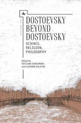 Dostoevsky Beyond Dostoevsky(English, Hardcover, unknown)