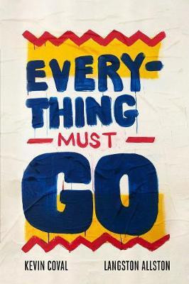 Everything Must Go(English, Paperback, Coval Kevin)