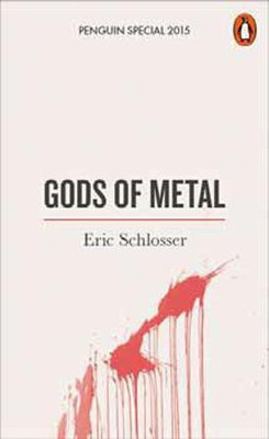 Gods of Metal(English, Paperback, Schlosser Eric)
