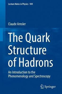 The Quark Structure of Hadrons(English, Paperback, Amsler Claude)