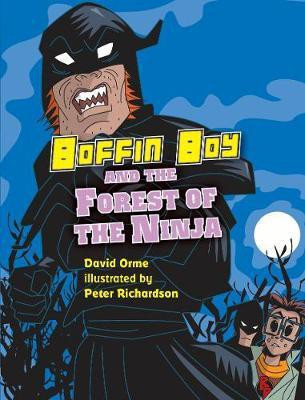 Boffin Boy and the Forest of the Ninja(English, Paperback, Orme David)