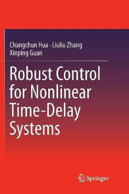 Robust Control for Nonlinear Time-Delay Systems(English, Paperback, Hua Changchun)