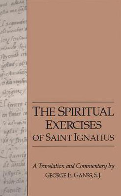 The Spiritual Exercises of Saint Ignatius(English, Paperback, St.Ignatius of Loyola,)