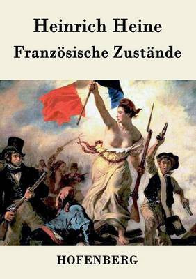 Franzoesische Zustaende(German, Paperback, Heine Heinrich)