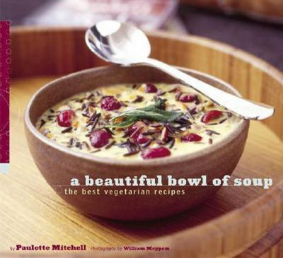 Beautiful Bowl of Soup  - Daily Scripture and Prayers Together with John Paul II's Own Words(English, Paperback, Mitchell Paulette)