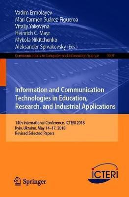 Information and Communication Technologies in Education, Research, and Industrial Applications(English, Paperback, unknown)