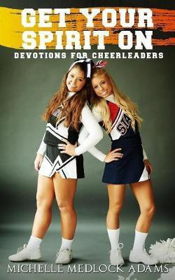 Get Your Spirit On!(English, Paperback, Adams Michelle Medlock)