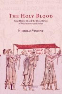 The Holy Blood(English, Hardcover, Vincent Nicholas)