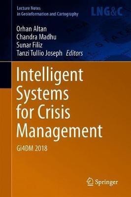 Intelligent Systems for Crisis Management(English, Hardcover, unknown)