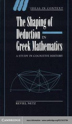 The Shaping of Deduction in Greek Mathematics(English, Electronic book text, Netz Reviel)