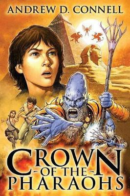 Crown of the Pharaohs(English, Paperback, Connell Andrew D.)