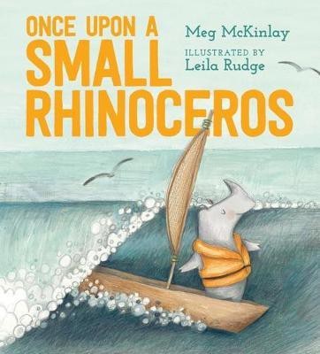 Once Upon a Small Rhinoceros(English, Paperback, McKinlay Meg)