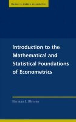 Introduction to the Mathematical and Statistical Foundations of Econometrics(English, Hardcover, Bierens Herman J.)