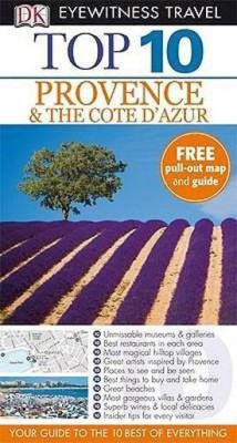 DK Eyewitness Top 10 Travel Guide: Provence & the Cote d'Azur(English, Paperback, Peregrine Anthony)