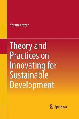 Theory and Practices on Innovating for Sustainable Development(English, Paperback, Krozer Yoram)