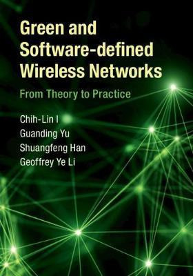 Green and Software-defined Wireless Networks(English, Hardcover, I Chih-Lin)