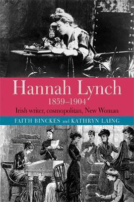 Hannah Lynch 1859-1904(English, Hardcover, Binckes Faith)
