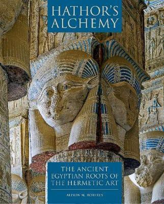 Hathor's Alchemy(English, Paperback, Roberts Alison M)