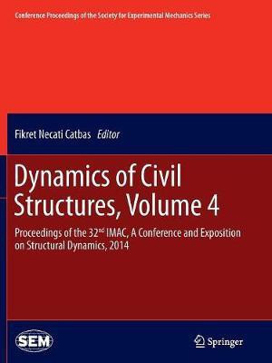 Dynamics of Civil Structures, Volume 4(English, Paperback, unknown)