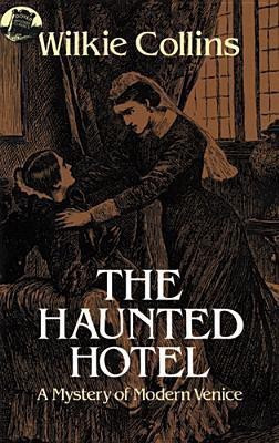 The Haunted Hotel(English, Paperback, Collins Wilkie)