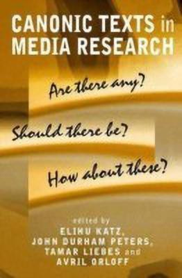 Canonic Texts in Media Research(English, Paperback, unknown)