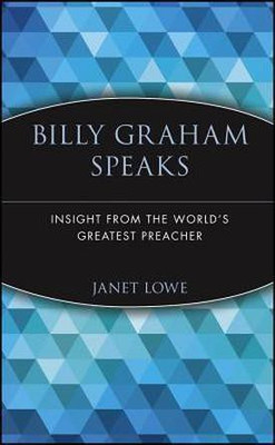 Billy Graham Speaks(English, Paperback, Lowe Janet)