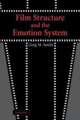 Film Structure and the Emotion System(English, Paperback, Smith Greg M.)