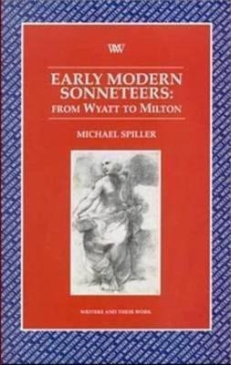 Early Modern Sonneteers(English, Paperback, Spiller Michael)