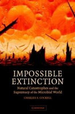 Impossible Extinction(English, Hardcover, Cockell Charles S.)