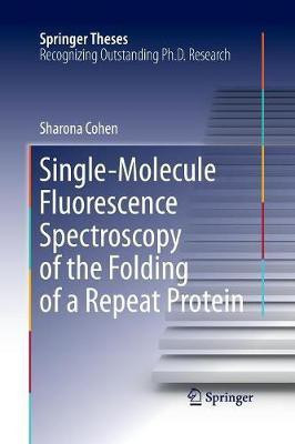 Single-Molecule Fluorescence Spectroscopy of the Folding of a Repeat Protein(English, Paperback, Cohen Sharona)