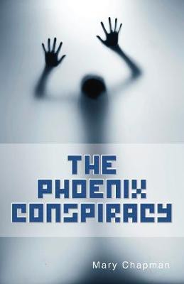 The Phoenix Conspiracy(English, Paperback, Chapman Mary)