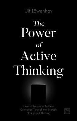 The Power of Active Thinking(English, Paperback, Loewenhav Ulf)