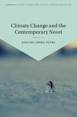 Climate Change and the Contemporary Novel(English, Hardcover, Johns-Putra Adeline)