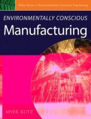 Environmentally Conscious Manufacturing(English, Hardcover, unknown)