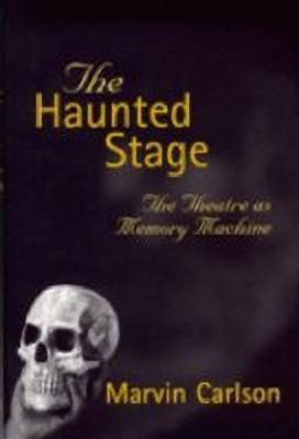 The Haunted Stage(English, Paperback, Carlson Marvin)