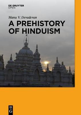 A Prehistory of Hinduism(English, Electronic book text, Devadevan Manu V.)