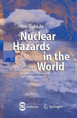 Nuclear Hazards in the World(English, Electronic book text, Takada Jun)