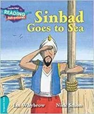 Cambridge Reading Adventures Sinbad Goes to Sea Turquoise Band(English, Paperback, Whybrow Ian)