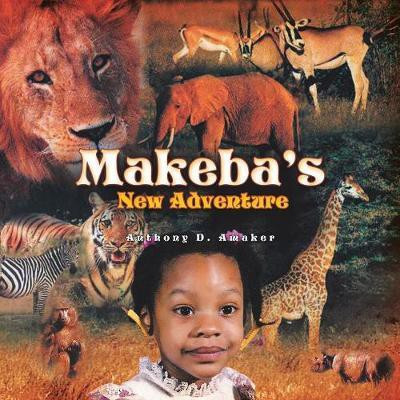 Makeba's New Adventure(English, Paperback, Amaker Anthony D)