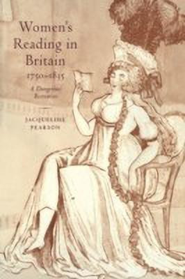 Women's Reading in Britain, 1750-1835(English, Hardcover, Pearson Jacqueline)