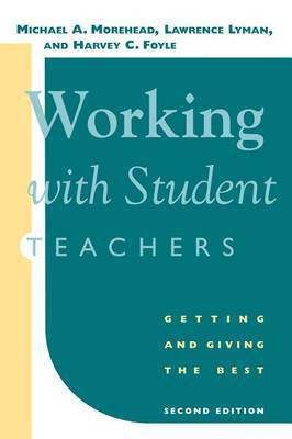 Working with Student Teachers(English, Electronic book text, Morehead Michael A)