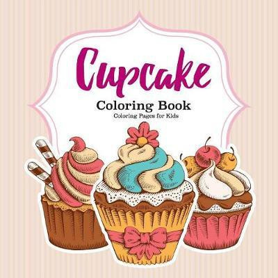 Cupcake Coloring Book(English, Paperback, Coloring Pages For Kids)