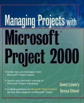 Managing Projects With Microsoft Project 2000(English, Paperback, Lowery Gwen)